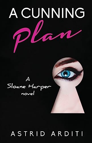 9781542382137: A Cunning Plan: A Sloane Harper novel