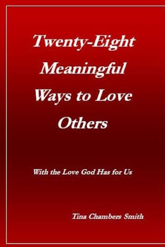 Imagen de archivo de TwentyEight Meaningful Ways to Love Others a la venta por PBShop.store US