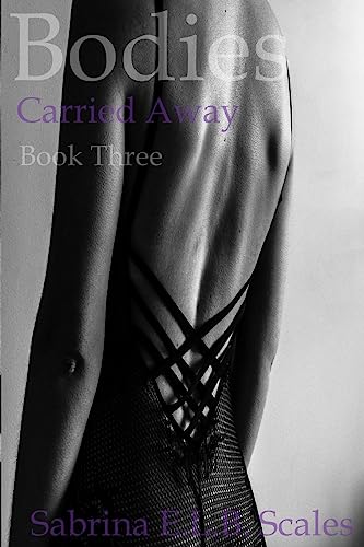 9781542391375: Bodies: Carried Away (Book Three)