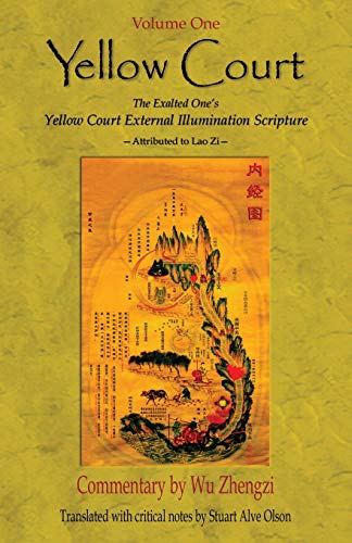 9781542393867: Yellow Court: The Exalted One’s Scripture on the External Illumination of the Yellow Court: Volume 1