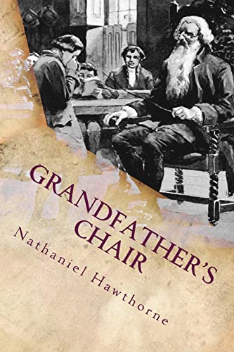 9781542397223: Grandfather's Chair: Illustrated