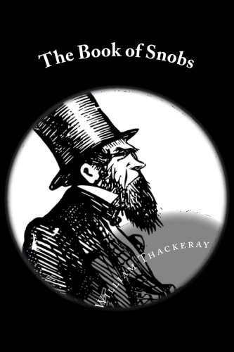9781542398466: The Book of Snobs (The writings of William Thackery)