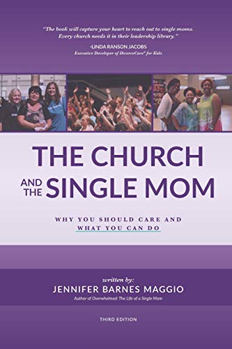 Beispielbild fr The Church and the Single Mom: Why you should care and what you can do zum Verkauf von BooksRun