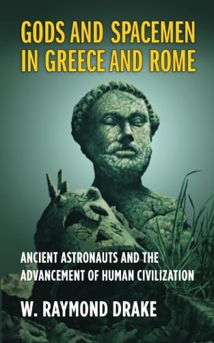 Imagen de archivo de Gods and Spacemen in Greece and Rome: Ancient Astronauts and the Advancement of Human Civilization a la venta por ThriftBooks-Atlanta