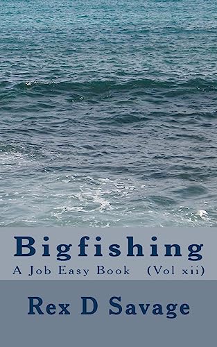 9781542408202: Bigfishing (Job Easy Books)