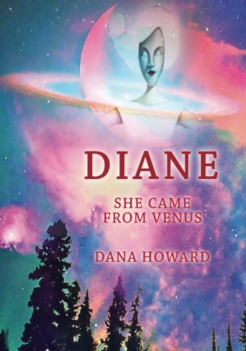 9781542408462: Diane: She Came From Venus