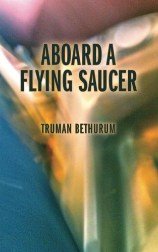 Beispielbild fr Aboard a Flying Saucer: A Nonfiction Story of True Personal Experience zum Verkauf von Revaluation Books