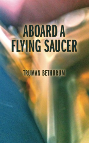 Imagen de archivo de Aboard a Flying Saucer: A Nonfiction Story of True Personal Experience a la venta por Revaluation Books