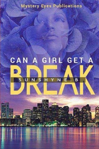 9781542413572: Can A Girl Get A Break