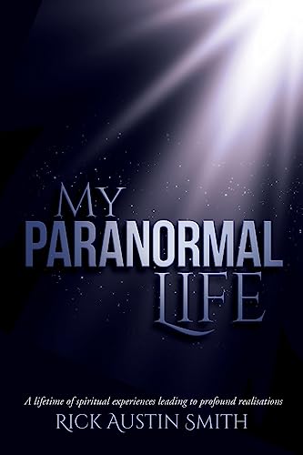 Stock image for My Paranormal Life: A Lifetime of Spiritual Experiences Leading to Profound Realisations for sale by WorldofBooks