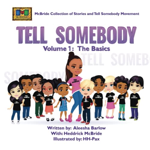9781542418836: Tell Somebody: Volume.1 - The Basics