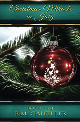 Imagen de archivo de Christmas Miracle in July a la venta por ThriftBooks-Atlanta