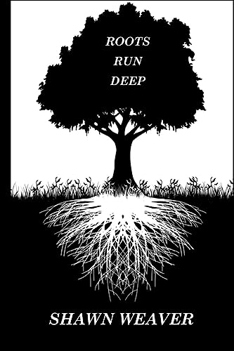 Stock image for Roots Run Deep for sale by THE SAINT BOOKSTORE