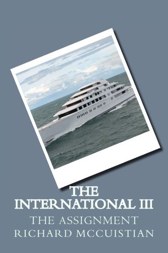 9781542427715: The International III: The Assignment: Volume 3