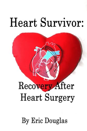 Beispielbild fr Heart Survivor: Recovery After Heart Surgery zum Verkauf von BooksRun