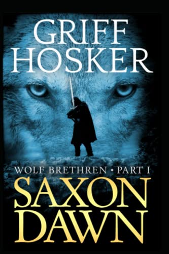 9781542439503: Saxon Dawn: 1 (Wolf Brethren)