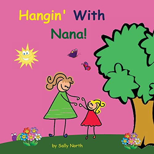 Stock image for Hangin' With Nana! for sale by ThriftBooks-Atlanta