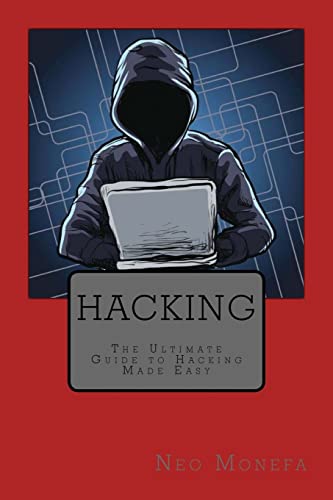 Beispielbild fr Hacking: The Ultimate Guide to Hacking Made Easy zum Verkauf von THE SAINT BOOKSTORE