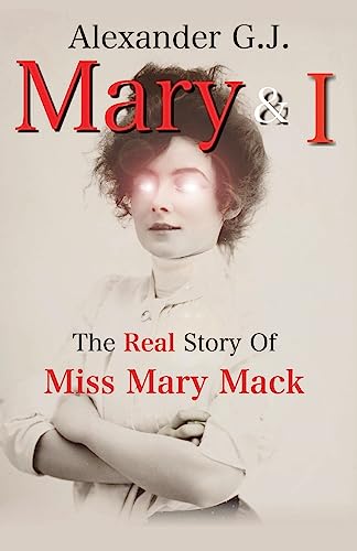 Imagen de archivo de Mary and I: The Real Story of Miss Mary Mack (Volume 1) a la venta por HPB-Ruby