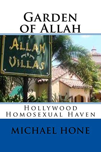 Beispielbild fr Garden of Allah: Hollywood Homosexual Haven zum Verkauf von Ergodebooks
