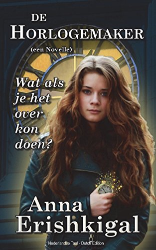 9781542450225: De Horlogemaker: Een novelle (Dutch Edition): Nederlandse Taal