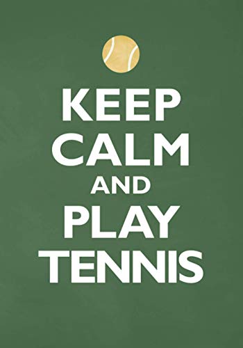 Stock image for Keep Calm And Play Tennis: To Do Notepad, Personal Organizer and Planner for sale by ThriftBooks-Atlanta