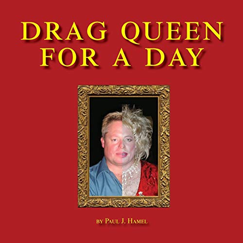 Stock image for Drag Queen for a Day for sale by Lucky's Textbooks