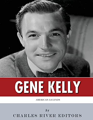 9781542463829: American Legends: The Life of Gene Kelly