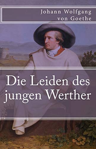 Stock image for Die Leiden des jungen Werther (Klassiker der Weltliteratur) (German Edition) for sale by Goodwill of Colorado
