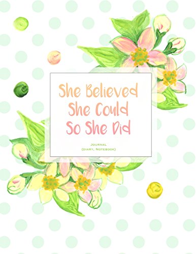 9781542481274: She Believed She Could So She Did Journal (Diary, Notebook): XL 8.5 x 11, Lemon Flowers & Polka Dots (Journals For Women To Write In)