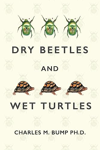 9781542482516: Dry Beetles and Wet Turtles
