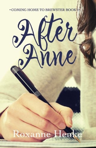 9781542490993: After Anne (Coming Home to Brewster)