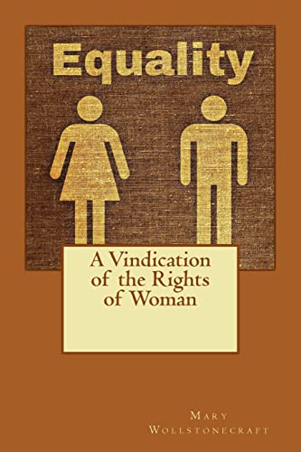 9781542498647: A Vindication of the Rights of Woman: Declaration of Female Independence in 1792