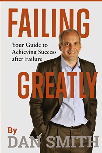 Imagen de archivo de Failing Greatly: Your Guide to Achieving Success after Failure a la venta por Hawking Books