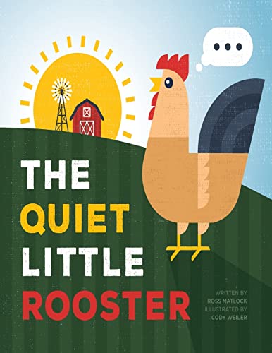 Stock image for The Quiet Little Rooster for sale by Half Price Books Inc.