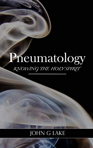 9781542500500: Pneumatology: Knowing the Holy Spirit