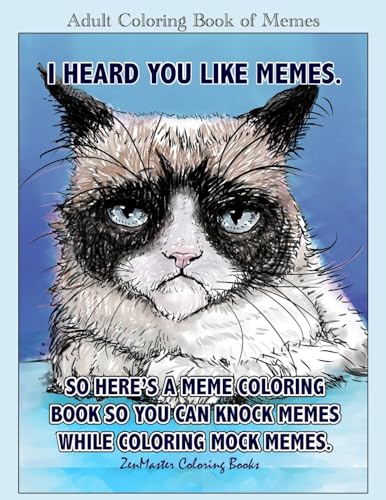Beispielbild fr Adult Coloring Book of Memes: Memes Coloring Book for Adults For Relaxation, Stress Relief, and Humor (Coloring Books for Grownups) zum Verkauf von Goodwill Books