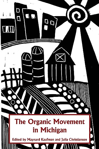 Imagen de archivo de The Organic Movement in Michigan a la venta por Once Upon A Time Books