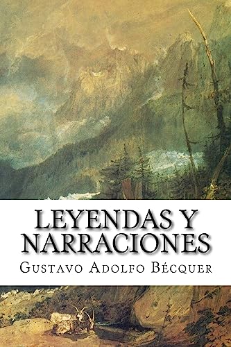 9781542517331: Leyendas y narraciones (Spanish Edition)