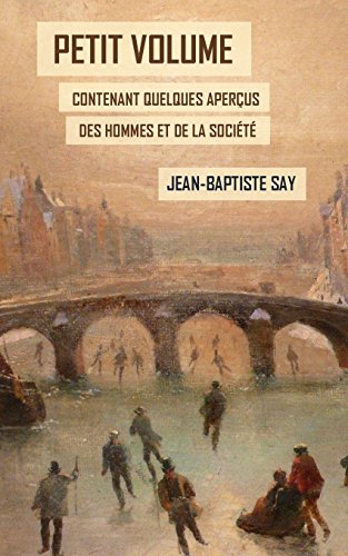 9781542519151: Petit volume contenant quelques apercus des hommes et de la societe