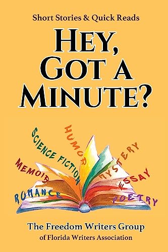 Imagen de archivo de Hey, Got A Minute?: Short Stories & Quick Reads a la venta por ThriftBooks-Dallas
