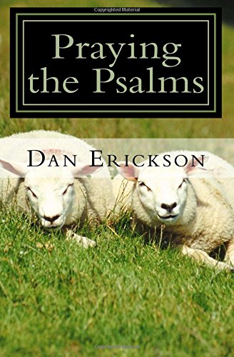 Beispielbild fr Praying the Psalms: A Handbook to Intimacy with God zum Verkauf von ThriftBooks-Dallas