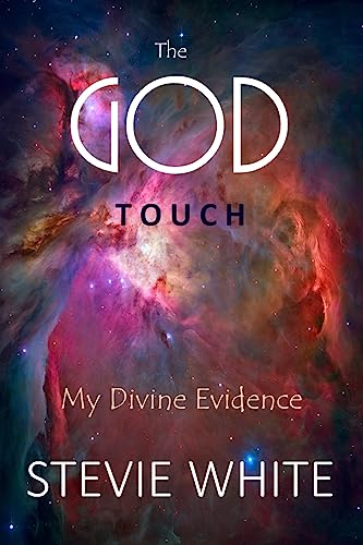 Stock image for The God Touch: My Divine Evidence for sale by THE SAINT BOOKSTORE