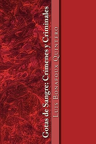Stock image for Gotas de Sangre: Crmenes y Criminales (Spanish Edition) for sale by Lucky's Textbooks