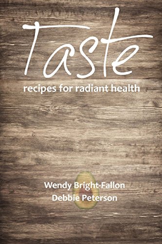 Stock image for Taste: Recipes for Radiant Health for sale by THE SAINT BOOKSTORE