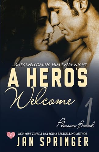 Imagen de archivo de A Hero's Welcome: She's welcoming him every night. a la venta por ThriftBooks-Dallas