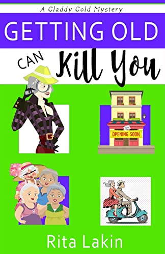 Stock image for Getting Old Can Kill You for sale by Better World Books