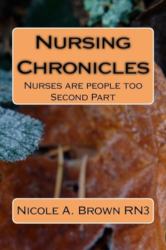 9781542548830: Nursing Chronicles: Nurses are people too