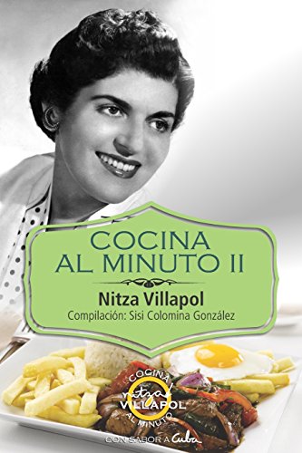 Stock image for Cocina Al Minuto II: Con Sabor a Cuba (Spanish Edition) for sale by Salish Sea Books