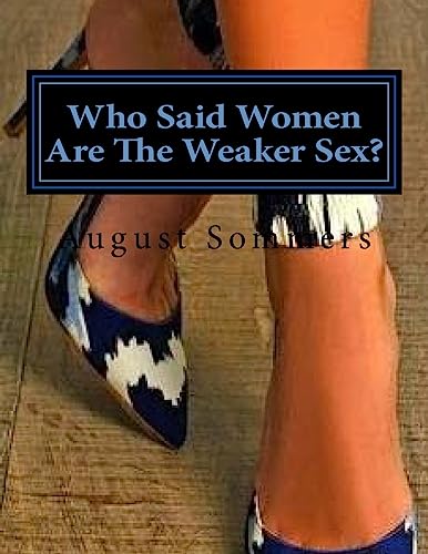 Stock image for Who Said Women Are The Weaker Sex? for sale by Better World Books